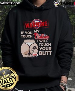 Funny Philadelphia Phillies baseball hoodie with a humorous warning about team loyalty and playful threats.