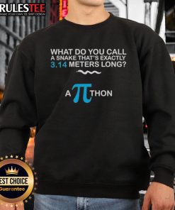 Alt Text: Funny pie math sweatshirt featuring a pun about a 3.14-meter-long snake, labeled A Python with vibrant graphics.