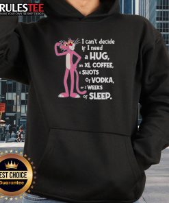 Alt Text: Funny Pink Panther I Can't Decide If I Need A Hug Hoodie featuring a playful cartoon design in vibrant colors.