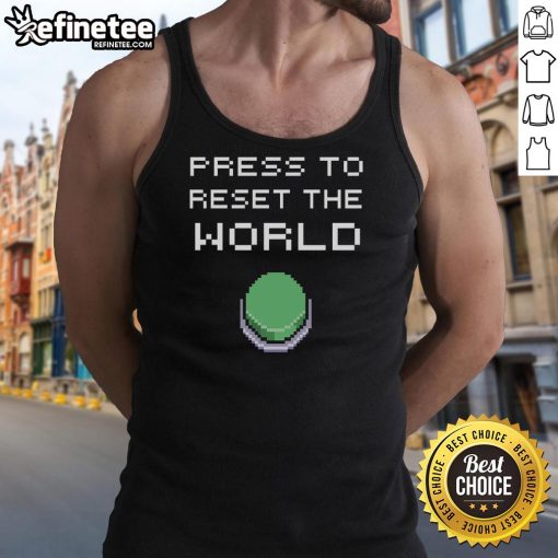Funny Press To Reset The World 8bit Tank Top design featuring retro graphics and humorous text for casual wear.