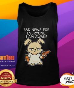 Funny rabbit tank top design with 'Bad News: I Am Awake' text, perfect for casual wear and animal lovers.