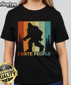 Funny retro Bigfoot silhouette on a ladies tee with 'I Hate People' text, perfect for Sasquatch enthusiasts.