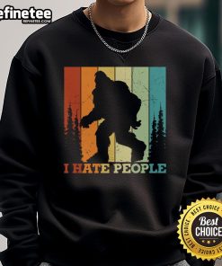 Funny retro Bigfoot silhouette on a sweatshirt with 'I Hate People' text, perfect for Sasquatch lovers and humor fans.