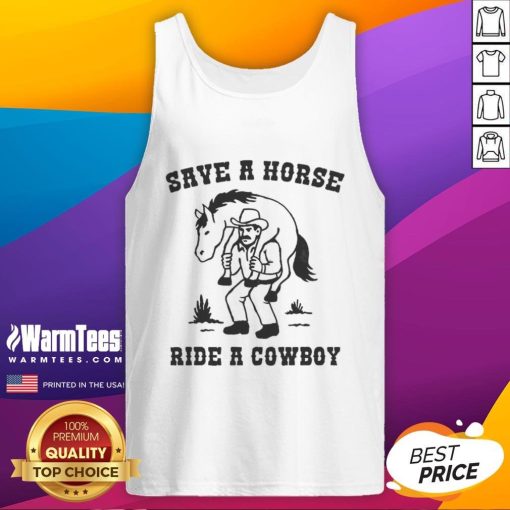 Funny Save A Horse Ride A Cowboy meme tank top featuring a humorous graphic design for country music lovers.