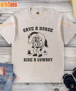 Funny Save A Horse Ride A Cowboy meme on a washed t-shirt, featuring a humorous graphic design perfect for casual wear.