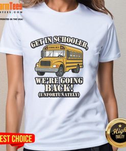 Funny school bus graphic tee for kids: 'Get in schooler, we're going back!' Perfect for back-to-school season.