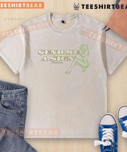 Funny Send Me A Sign Money Dollar Symbol Pin-Up Graphic on a Washed T-Shirt for casual and humorous style.