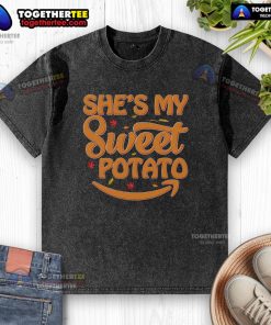 Funny 'She's My Sweet Potato' Thanksgiving washed t-shirt featuring playful text design for festive holiday wear.