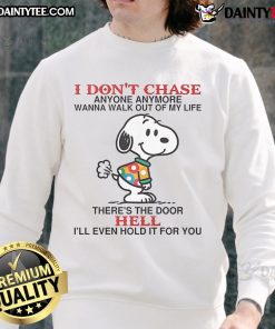 Alt Text: Funny Snoopy I Don't Chase Anyone Anymore sweatshirt featuring a playful Snoopy graphic, perfect for casual wear.