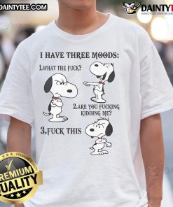 Alt Text: Funny Snoopy I Have Three Moods T-Shirt featuring Snoopy illustrations representing different moods in vibrant colors.