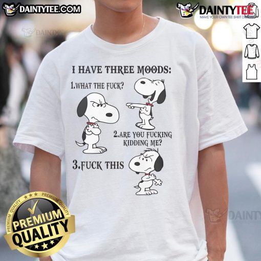 Alt Text: Funny Snoopy I Have Three Moods T-Shirt featuring Snoopy illustrations representing different moods in vibrant colors.