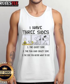 Funny Snoopy tank top with 'I Have Three Sides: The Quiet Side, The Fun and Crazy Side' design, perfect for casual wear.