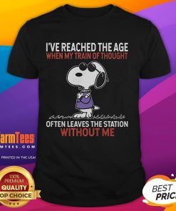Funny Snoopy t-shirt featuring the quote 'I've reached the age when my train of thought often leaves the station without me.'