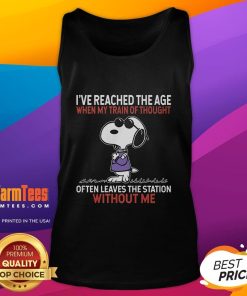 Funny Snoopy tank top featuring 'I've reached the age when my train of thought often leaves the station without me' quote.