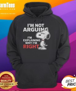 Alt Text: Funny Snoopy hoodie featuring the quote I'm not arguing, I'm explaining why I'm right, perfect for fans of Peanuts.