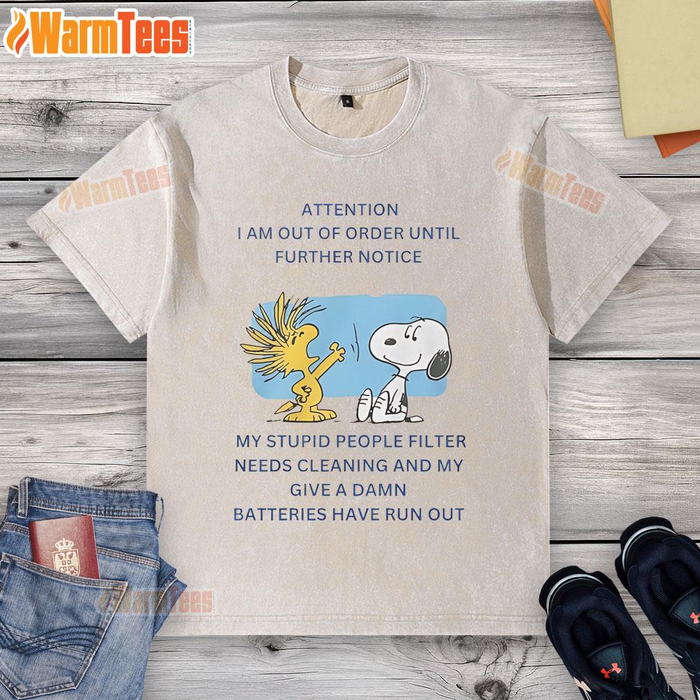 Funny Snoopy Woodstock I Am Out Of Order Until Further Notice Washed T Shirt