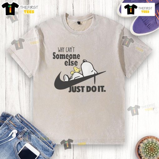 Alt Text: Funny Snoopy and Woodstock on Nike logo t-shirt, featuring the quote 'Why can't someone else just do it?'