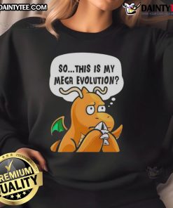 Alt Text: Funny 'So This Is My Mega Evolution' Pokmon Anime Character Sweatshirt featuring vibrant graphics and cozy design.