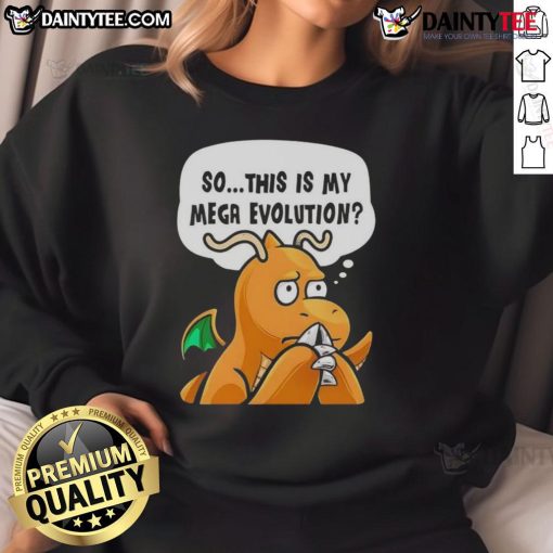 Alt Text: Funny 'So This Is My Mega Evolution' Pokmon Anime Character Sweatshirt featuring vibrant graphics and cozy design.