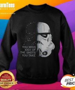 Alt Text: Funny Star Wars Stormtrooper sweatshirt featuring the quote 'You miss 100% of the shots you take' in bold design.