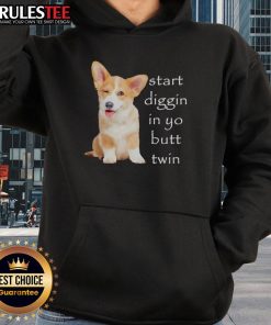 Funny Start Diggin in Yo Butt Twin Corgi Hoodie featuring adorable twin corgis for a humorous and cozy look.