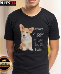 Funny Start Diggin In Yo Butt Twin Corgi T-Shirt featuring playful corgis digging, perfect for dog lovers and humor fans.