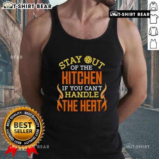 Funny Stay Out Of The Kitchen If You Can't Handle The Heat pickleball tank top featuring a playful design and vibrant colors.