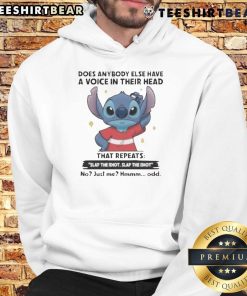 Alt Text: Funny Stitch hoodie featuring 'Does anybody else have a voice in their head that repeats slap the idiot?'
