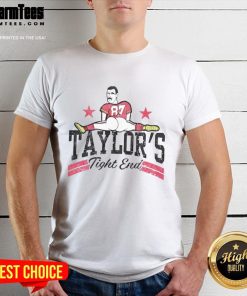Funny Taylor's Tight End Travis Kelce T-Shirt featuring humorous graphics and bold text, perfect for football fans.