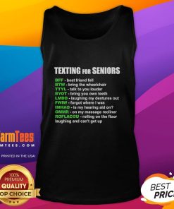 Funny texting tank top for seniors: 'BFF best friend fell, bring the wheelchair' design in vibrant colors.