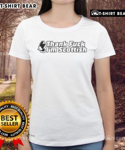 Funny 'Thank F*ck I'm Scottish' ladies tee featuring humorous text and stylish design, perfect for proud Scots.