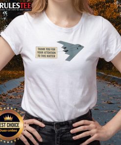 Alt Text: Funny Thank You for Your Attention stealth bomber graphic on a ladies tee, perfect for casual and humorous outfits.
