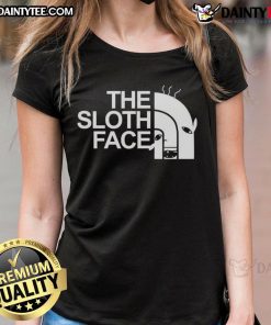 Funny The Sloth Face tee for ladies featuring a playful sloth graphic, perfect for sloth lovers and casual wear.