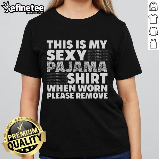 Funny sexy pajama shirt for ladies, featuring a playful 'Please Remove' slogan, perfect for a humorous sleepwear collection.