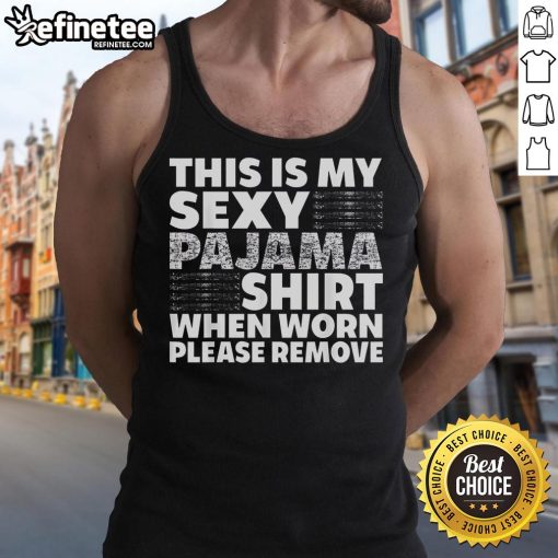 Funny sexy pajama shirt with a humorous message, perfect for cozy nights in and playful bedroom moments.