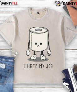 Funny toilet paper graphic on a 'I Hate My Job' washed t-shirt, perfect for humor lovers and office humor gifts.