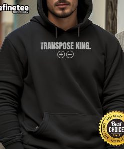 Funny Transpose King Hoodie featuring a playful design, perfect for music lovers and hoodie enthusiasts.