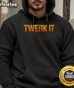 Funny Twerk It Premium Hoodie featuring a playful design, perfect for casual wear and showcasing your fun side.