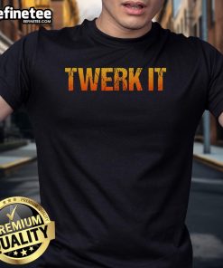 Funny Twerk It Premium T-Shirt featuring a playful graphic design, perfect for dance lovers and humor enthusiasts.