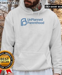 Funny Unplanned Parenthood Hoodie featuring humorous design perfect for parents embracing unexpected journeys.