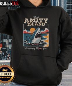 Funny shark hoodie featuring 'We're Dying to Eat You' text, perfect for Amity Island fans and humor lovers.