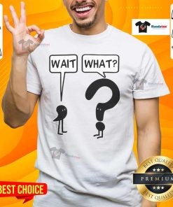 Funny Wait What? Question Mark and Exclamation Comic T-Shirt design featuring playful graphics and bold text.