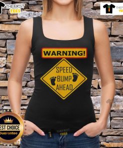 Funny warning speed bump ahead tank top design featuring humorous graphics and bold text for casual wear.
