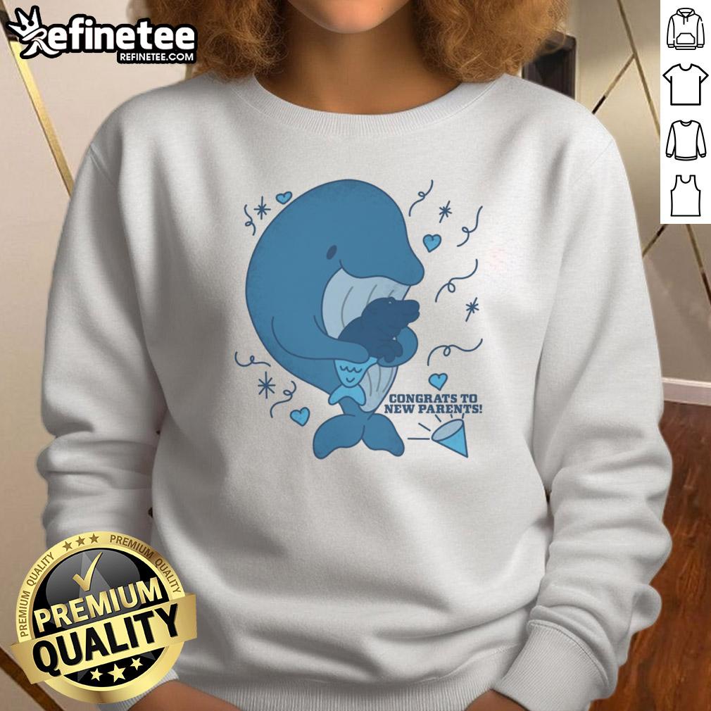 Funny Whale Congrats To New Parents Sweatshirt Funny Whale Congrats to New Parents Sweatshirt featuring a playful whale design celebrating new parenthood.