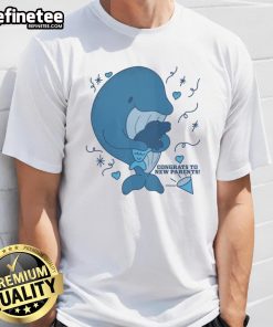 Funny Whale Congrats To New Parents T-Shirt featuring a whimsical whale design celebrating new parenthood.
