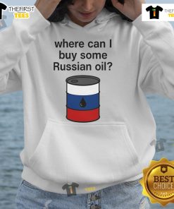 Funny 'Where Can I Buy Some Russian Oil' hoodie design featuring bold text and playful graphics for oil enthusiasts.