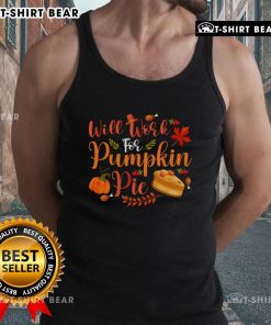 Funny will work for pumpkin pie tank top featuring a humorous design perfect for fall and Thanksgiving celebrations.