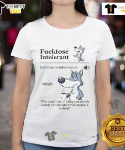 Funny Wolf graphic on a ladies tee, featuring 'Fcktose Intolerant' text for humor and style in women's casual wear.