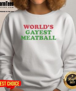 Colorful Funny World's Gayest Meatball Sweatshirt design featuring vibrant graphics and playful text for LGBTQ+ pride.