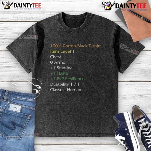 Funny WoW shirt showcasing amusing stats on a washed t-shirt, perfect for gamers and World of Warcraft fans.